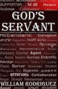 bokomslag God's Servant: A training guide that provides a radical method for transformations by serving