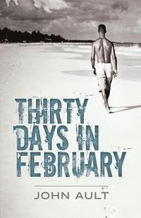 John Ault - Thirty Days in February, Häftad