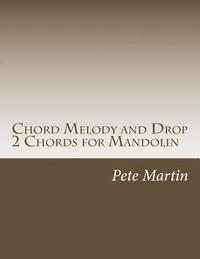 bokomslag Chord Melody and Drop 2 Chords for Mandolin