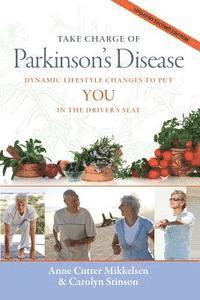 bokomslag Take Charge of Parkinson's Disease: Dynamic Lifestyle Changes to Put You in the Driver's Seat