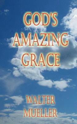 bokomslag God's Amazing Grace