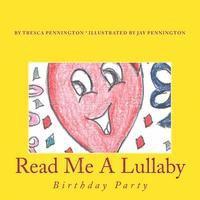 Read Me A Lullaby: Birthday Party 1