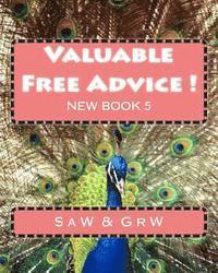 Valuable FREE Advice ! ( NEW BOOK 5 ) 1