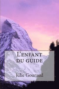 bokomslag L'enfant du guide