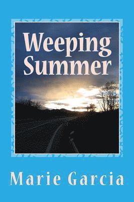 Weeping Summer: a poetry collection 1