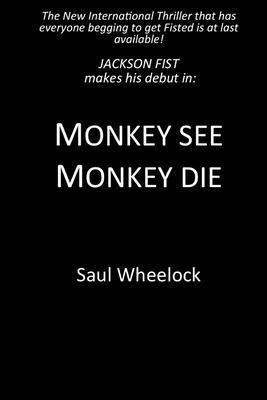 Monkey See, Monkey Die 1