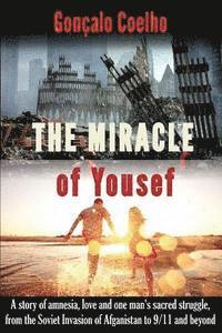 bokomslag The Miracle of Yousef: A Romantic Historical Novel about Amnesia, Love and One Man's Sacred Struggle