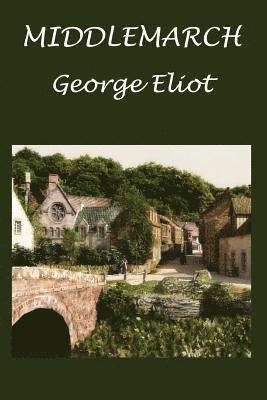 bokomslag Middlemarch: Uno studio della vita di provincia