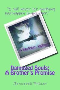 bokomslag Damaged Souls: : A Brother's Promise