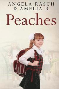 Amelia R, Angela Rasch - Peaches, Häftad