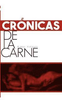 Crónicas de la carne 1