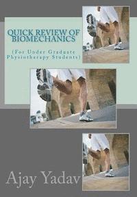 Ajay Yadav - Quick Review of Biomechanics, Häftad