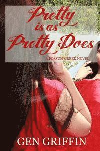 Pretty Is As Pretty Does