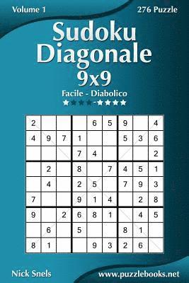 Nick Snels - Sudoku Diagonale 9x9 - Da Facile a Diabolico - Volume 1 - 276 Puzzle, Häftad
