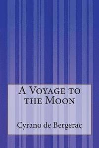 Cyrano de Bergerac - A Voyage to the Moon, Häftad
