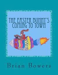 The Easter Bunny's Coming to Town 1