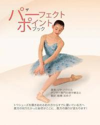 bokomslag The Perfect Pointe Book Japanese