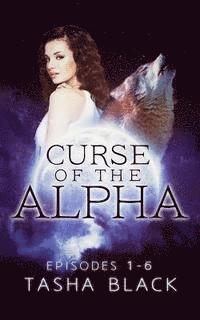 Curse of the Alpha: The Complete Bundle (Episodes 1-6) 1