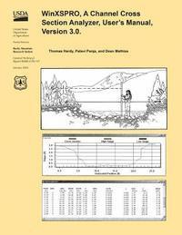 WinXSPRO, A Channel Cross Section Analyzer, User's Mnual, Version 3.0 1