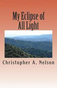 bokomslag My Eclipse of All Light: Shedding Light