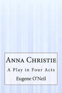 bokomslag Anna Christie: A Play in Four Acts