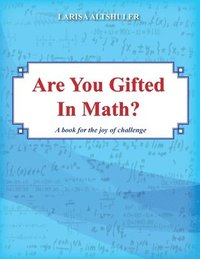 bokomslag Are You Gifted in Math?: A Book for the Joy of Challenge