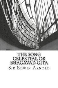 bokomslag The Song Celestial or Bhagavad-Gita