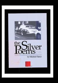 bokomslag the Silver Poems: 25th: Poesia 1989-2014