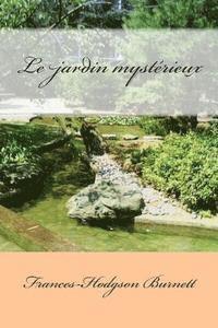 bokomslag Le jardin mysterieux