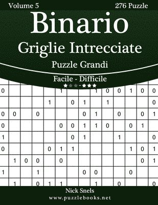 Binario Griglie Intrecciate Puzzle Grandi - Da Facile a Difficile - Volume 5 - 276 Puzzle 1