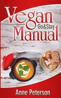 VEGAN (Go & Stay) Manual: Vegan Lifestyle Guidelines