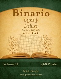 bokomslag Binario 14x14 Deluxe - Da Facile a Difficile - Volume 12 - 468 Puzzle