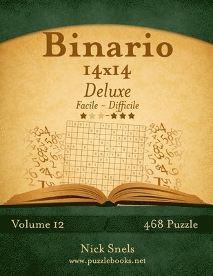 Binario 14x14 Deluxe - Da Facile a Difficile - Volume 12 - 468 Puzzle 1