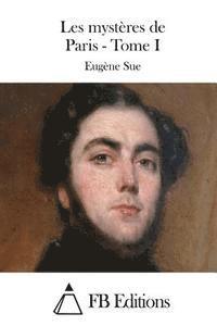 Les mystères de Paris - Tome I