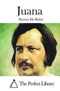 Honore De Balzac, The Perfect Library - Juana, Häftad