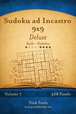 Sudoku ad Incastro 9x9 Deluxe - Da Facile a Diabolico - Volume 7 - 468 Puzzle 1