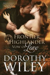 bokomslag Frontier Highlander Vow of Love