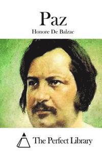 Honore De Balzac, The Perfect Library - Paz, Häftad