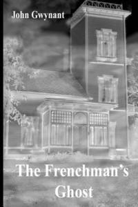 The Frenchman's Ghost 1