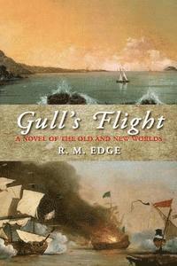 bokomslag Gull's Flight: A Novel of the Old and New Worlds