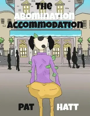 Pat Hatt - Abomination Accommodation, Häftad. Tillgänglighet: Lägg i varukorg