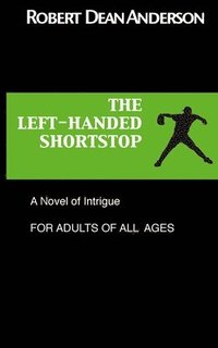 bokomslag The Left-Handed Shortstop