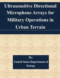 bokomslag Ultrasensitive Directional Microphone Arrays for Military Operations in Urban Terrain