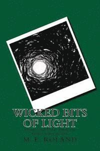 bokomslag Wicked Bits of Light