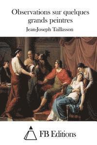 Observations sur quelques grands peintres