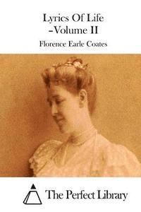 Florence Earle Coates, The Perfect Library - Lyrics Of Life - Volume II, Häftad. Tillgänglighet: Lägg i varukorg