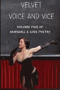 Marshall E. Gass - Velvet Voice & Vice, Häftad