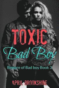 April Brookshire - Toxic Bad Boy, Häftad