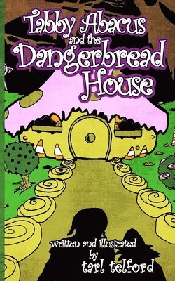 Tabby Abacus and the Dangerbread House 1