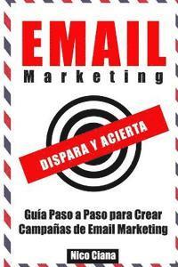 bokomslag Email Marketing: Dispara y Acierta